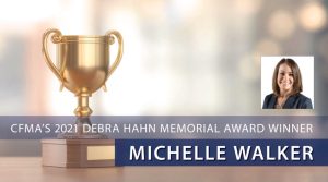 2021 – Michelle Walker – CFMA Debra Hahn Memorial Award